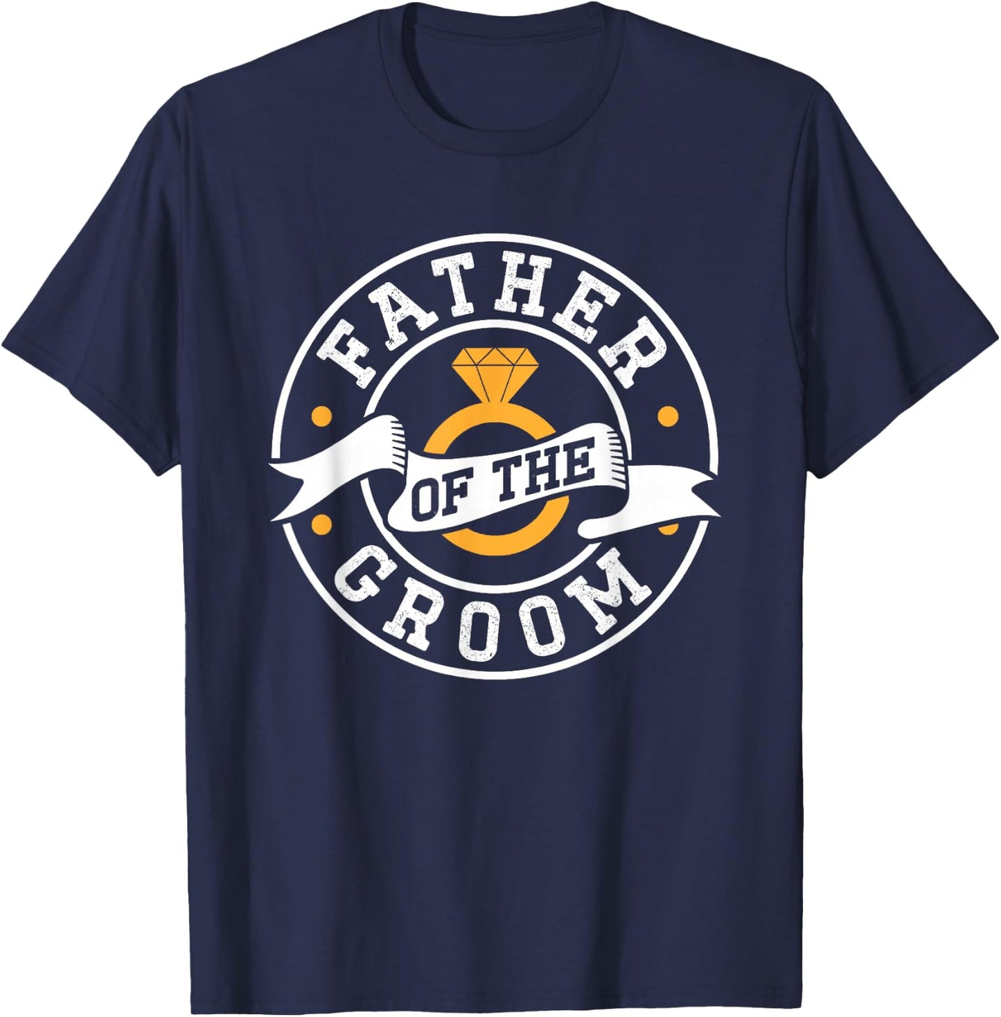 Father Of The Groom Wedding Marriage Groom Party T-Shirt - T-Shirt | Navy