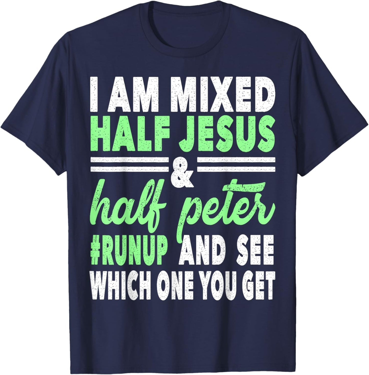 Mixed Half Jesus and Half Peter Gift a Christians T-Shirt - T-Shirt | Navy