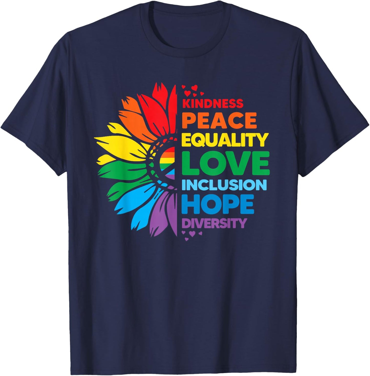 Kindness Peace Equality Love Inclusion Hope Diversity Flower T-Shirt - T-Shirt | Navy