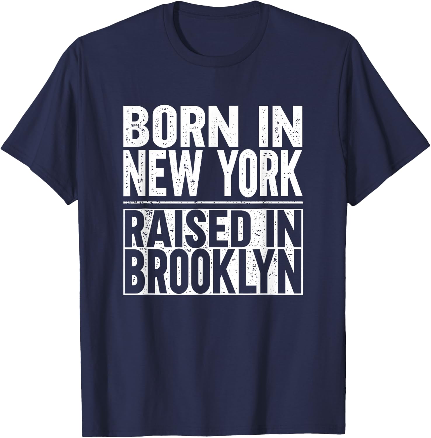 Born In New York Raised In Brooklyn T-Shirt - T-Shirt | Navy