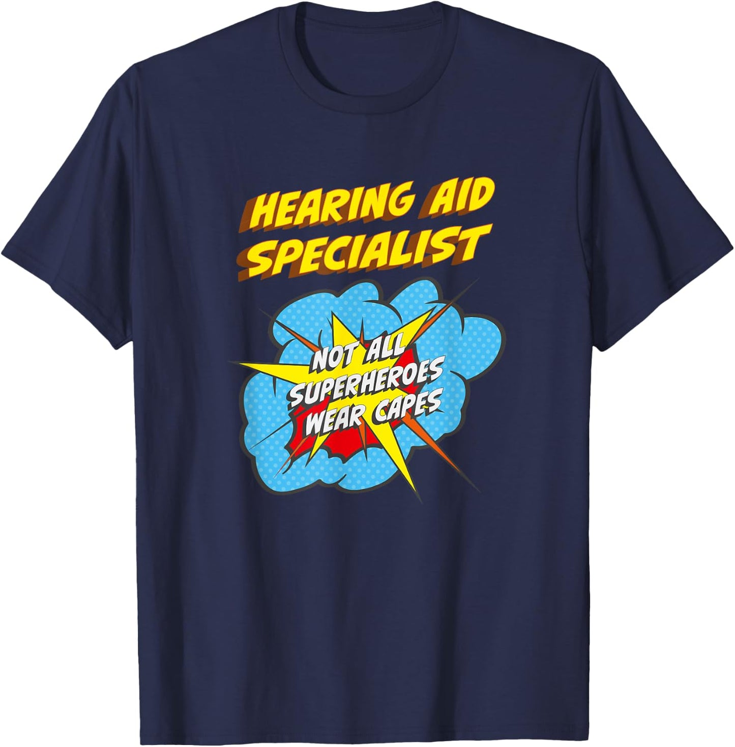 Hearing Aid Specialist Funny Superhero Job T-Shirt - T-Shirt | Navy