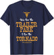 Yellowstone You're The Trailer Park I'm The Tornado Small T-Shirt - T-Shirt | Navy