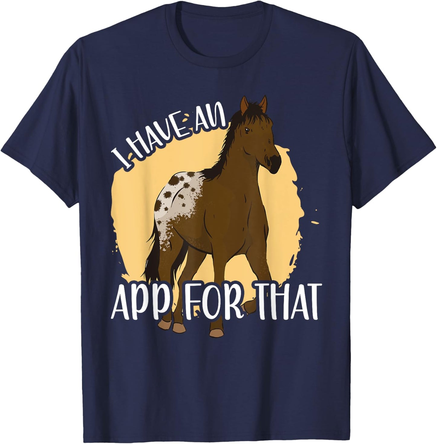 I Have An App For That, Appaloosa T-Shirt - T-Shirt | Navy