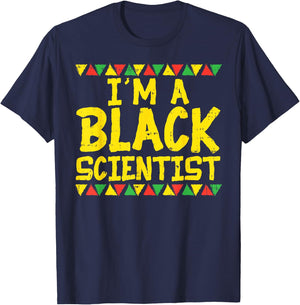 Black Scientist Chemist Physics African American Pride Gift T-Shirt - T-Shirt | Navy