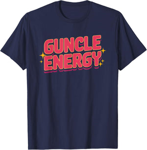 Guncle Energy Gay Pride Uncle Fabulous LGBTQ Family Proud T-Shirt - T-Shirt | Navy