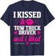 I Kissed A Tow Truck Driver Funny Wife Women Girlfriend T-Shirt - T-Shirt | Navy