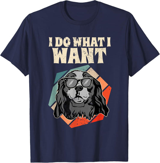 Retro I Do What I Want Cavalier King Charles Spaniel T-Shirt - T-Shirt | Navy