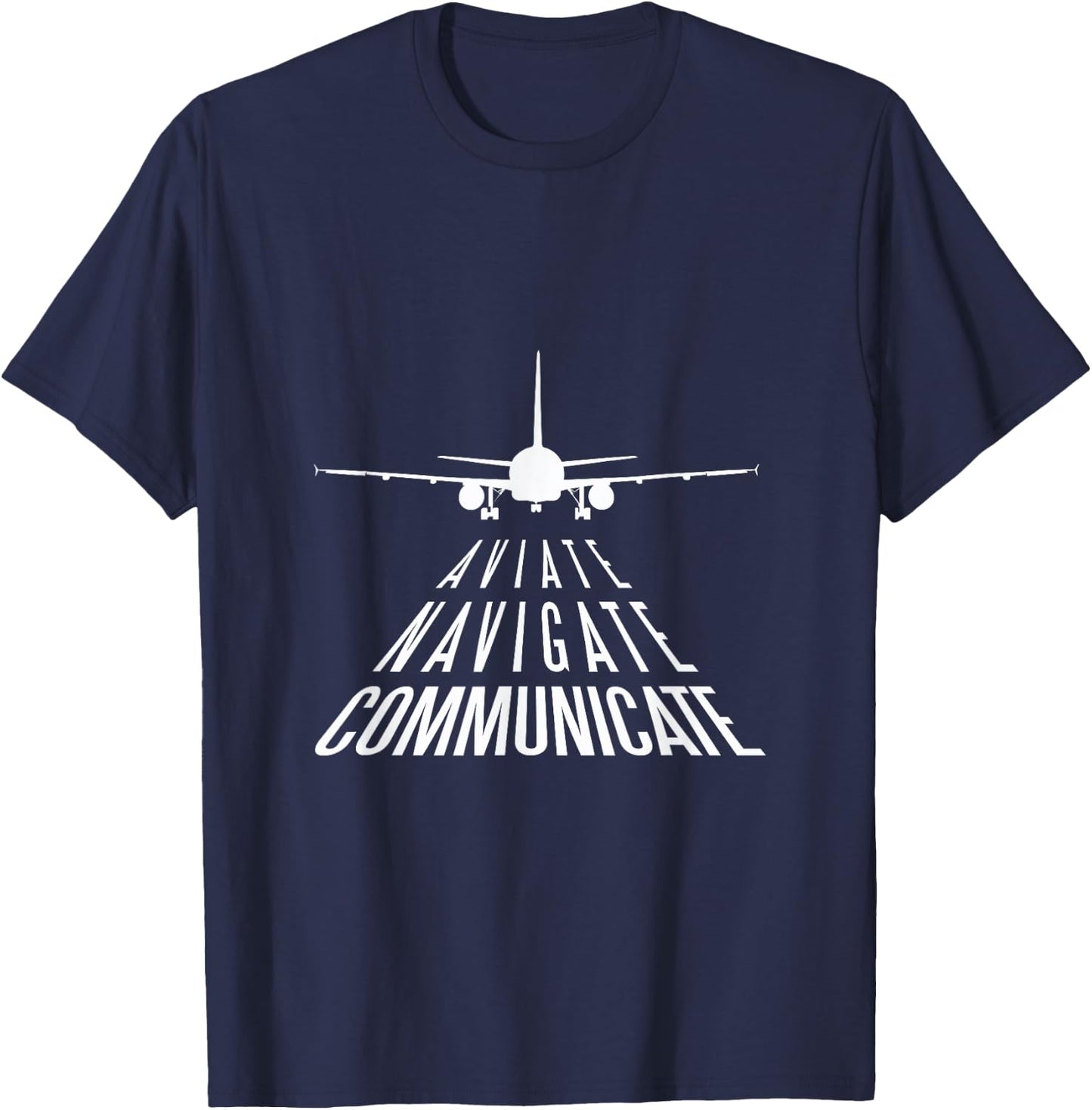 Aviate Navigate Communicate Aviation Offer T-Shirt - T-Shirt | Navy