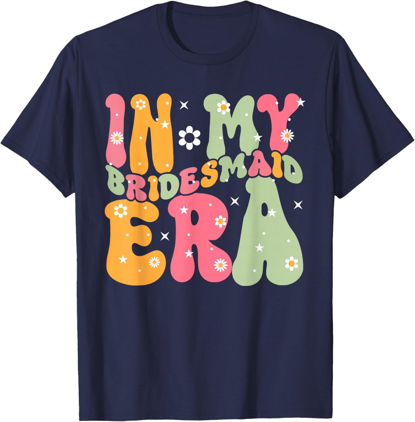 Maid of Honor in My Bridesmaid Era Groovy Bachelorette T-Shirt - T-Shirt | Navy