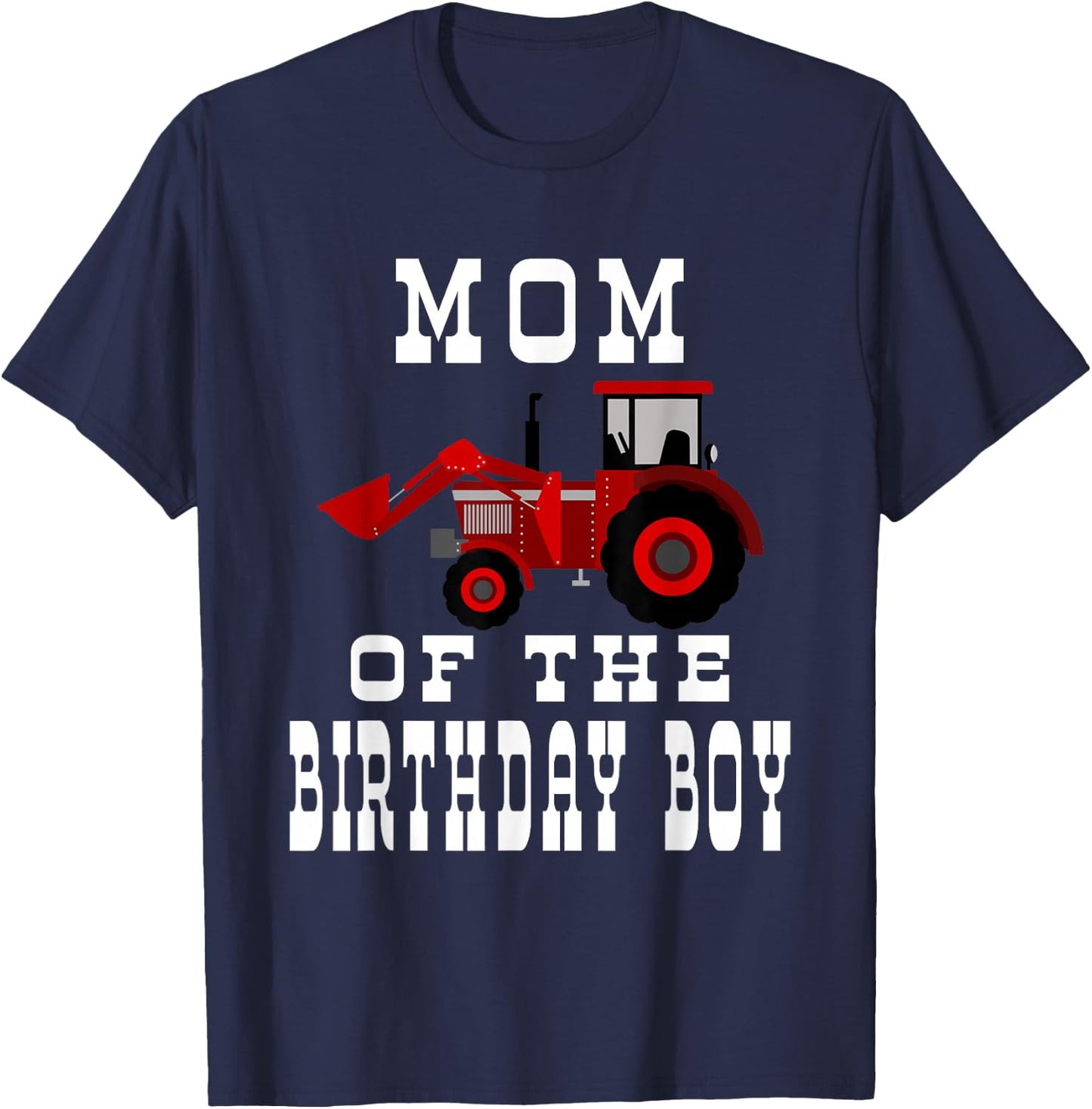 Mom of the Birthday Boy Red Farm Tractor Matching Party T-Shirt - T-Shirt | Navy