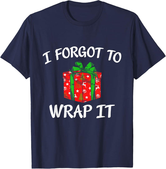 Funny Christmas Pregnancy Announcement I Forgot To Wrap It T-Shirt - T-Shirt | Navy