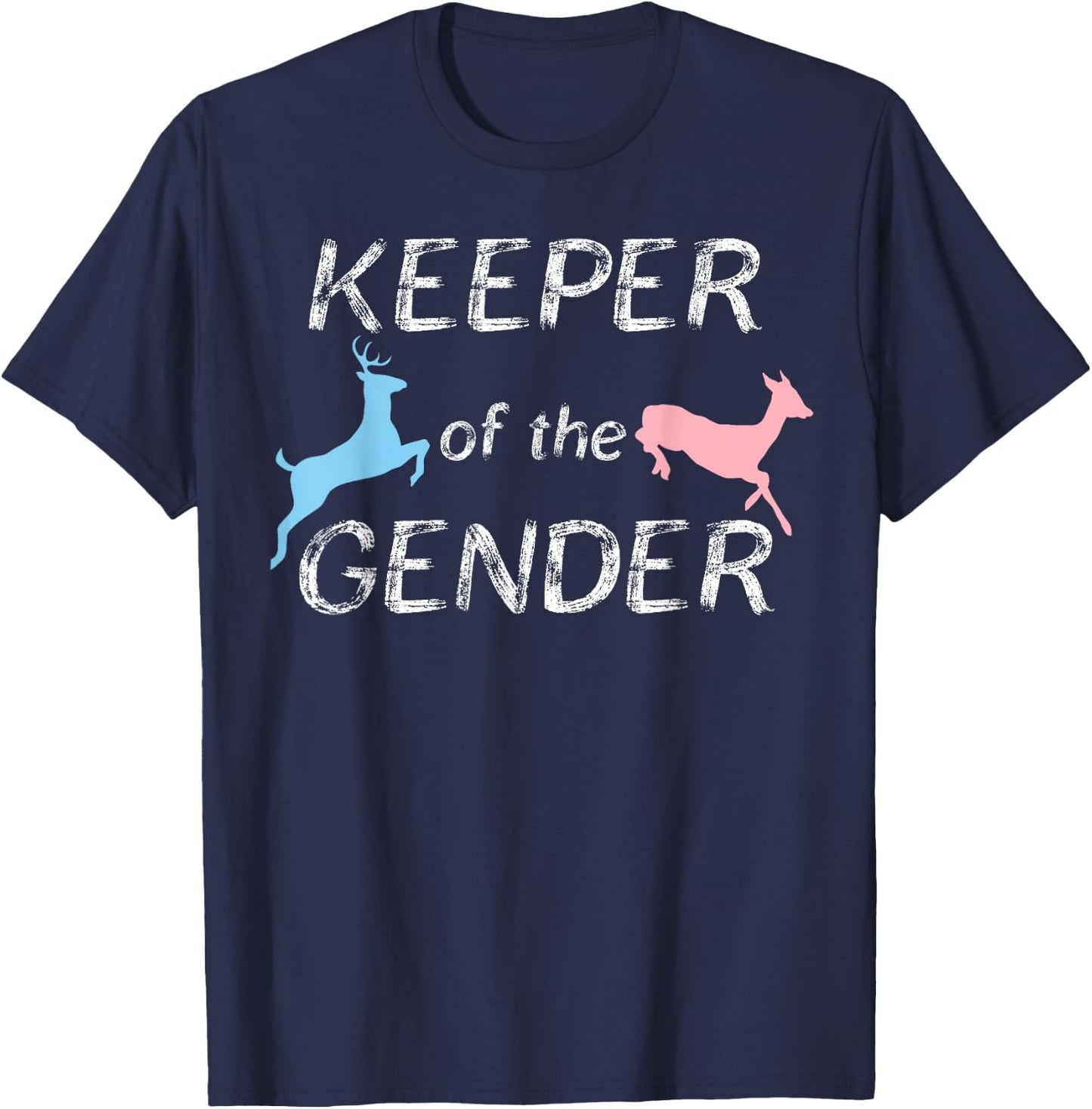 Keeper of the Gender Reveal Buck or Doe Party Idea T-Shirt - T-Shirt | Navy