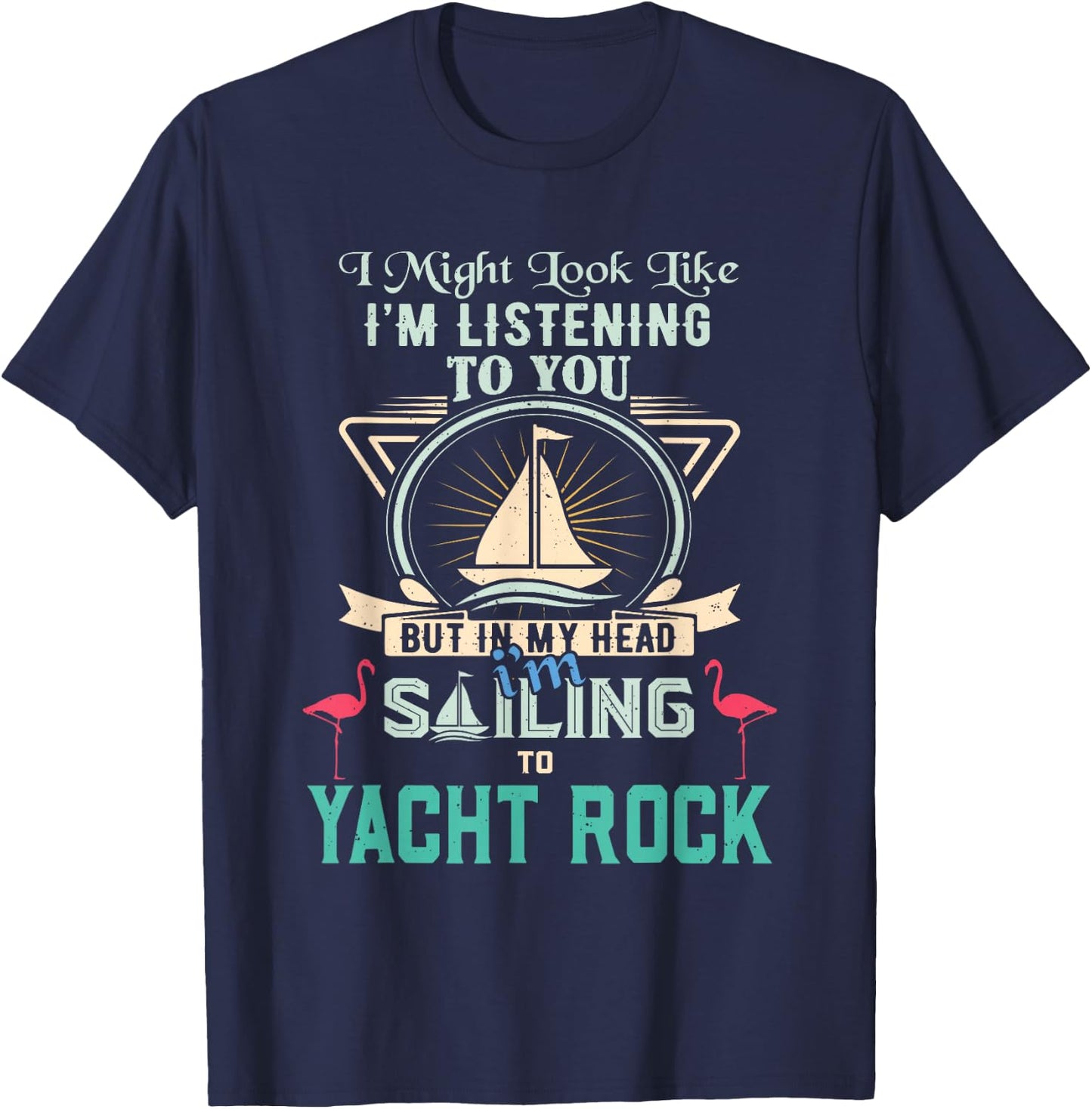 Funny Retro Sailing Yacht Rock Flamingo Distressed Design T-Shirt - T-Shirt | Navy