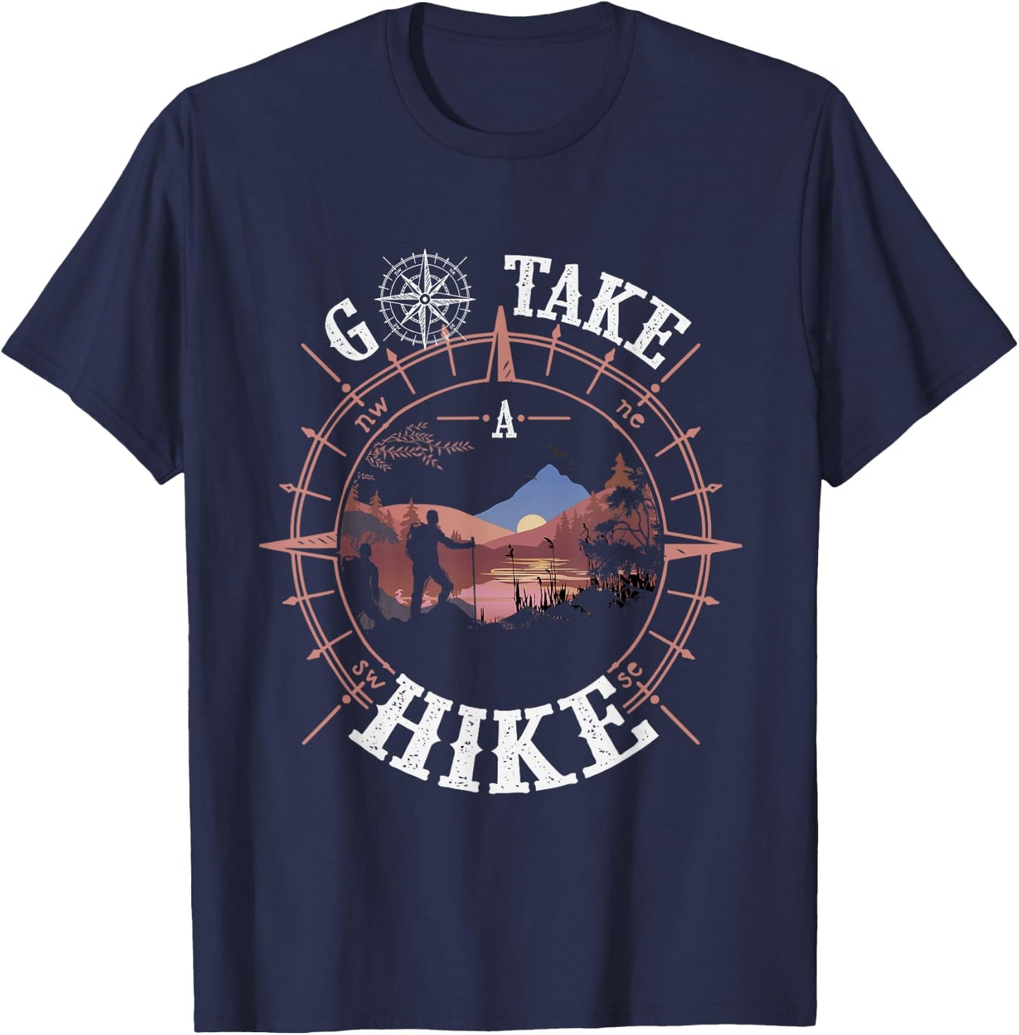 Go Take a Hike Hiking Camping Lovers Funny Outdoors Humor T-Shirt - T-Shirt | Navy