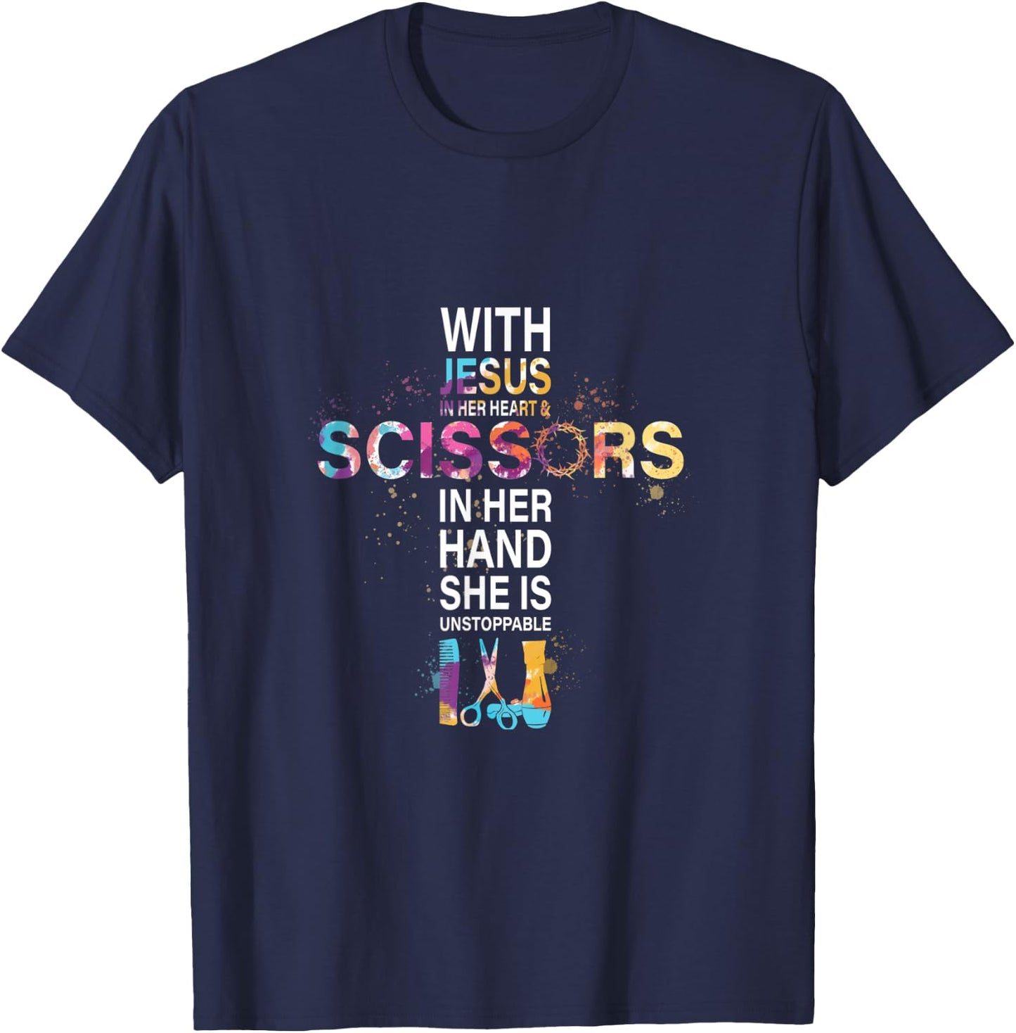With Jesus In Her Heart And Scissors In Her Hand T-Shirt - T-Shirt | Navy