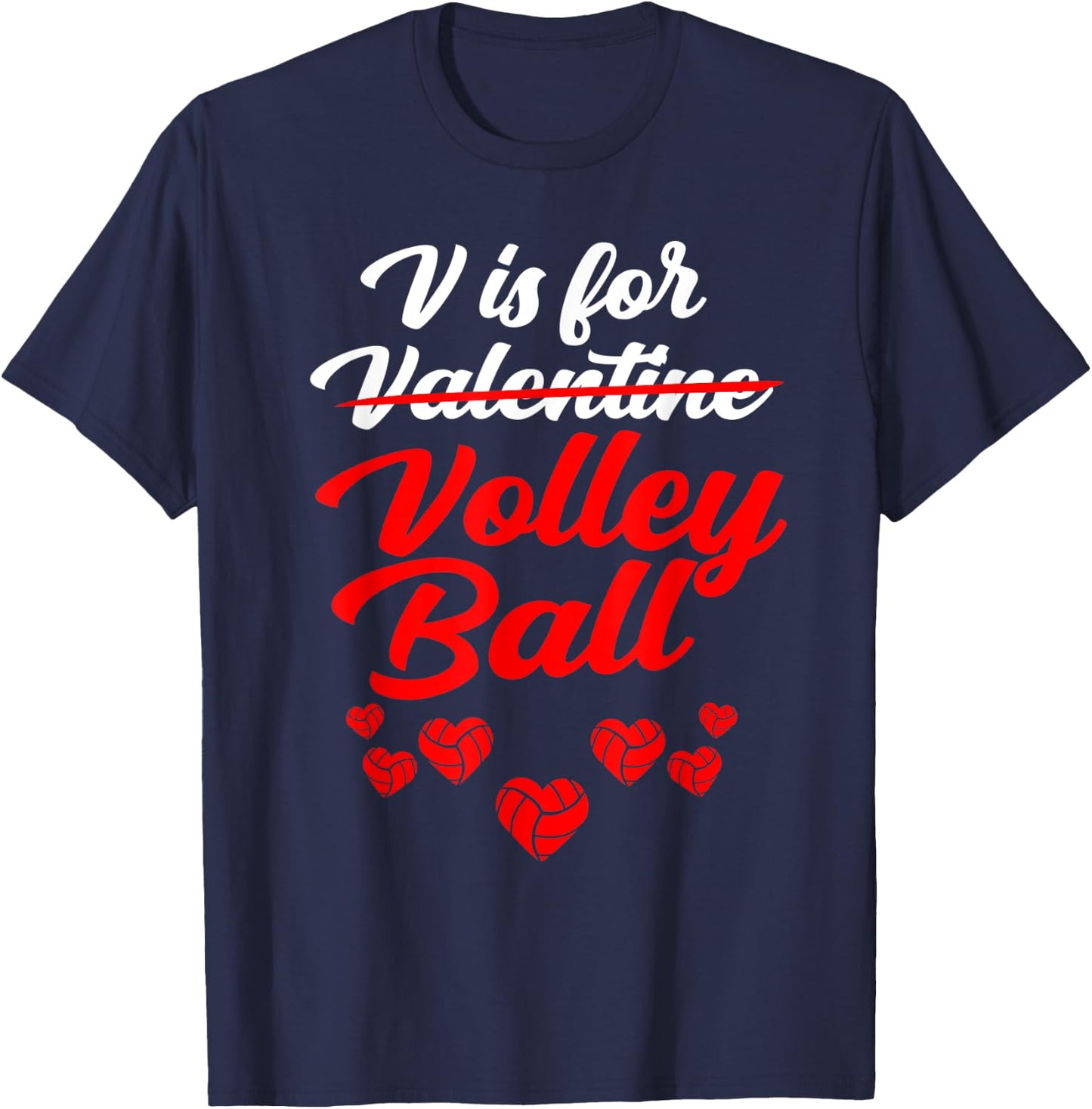 V Is For Volleyball Valentines Day Men Women T-Shirt - T-Shirt | Navy