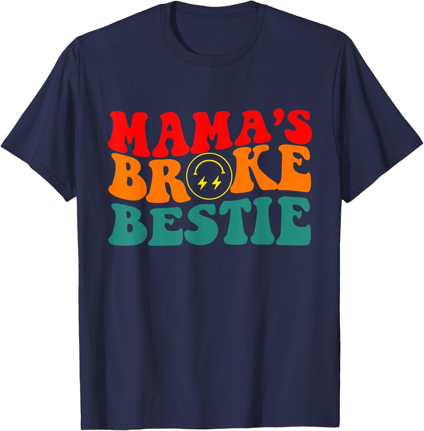Groovy Retro Mama's Broke Bestie Vintage Quote T-Shirt - T-Shirt | Navy