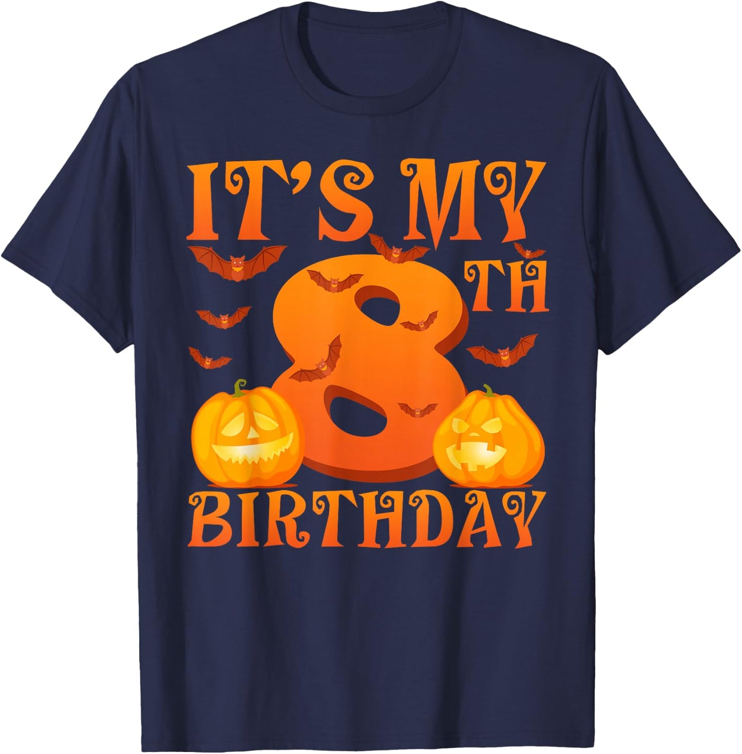 It's My 8th Birthday Pumpkins 8 Years Old Halloween Day Kids T-Shirt - T-Shirt | Navy