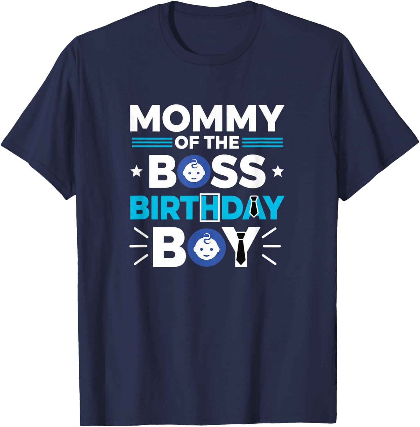 Other Mommy of The Boss Birthday Boy Mom of The Birthday Boy T-Shirt - T-Shirt | Navy