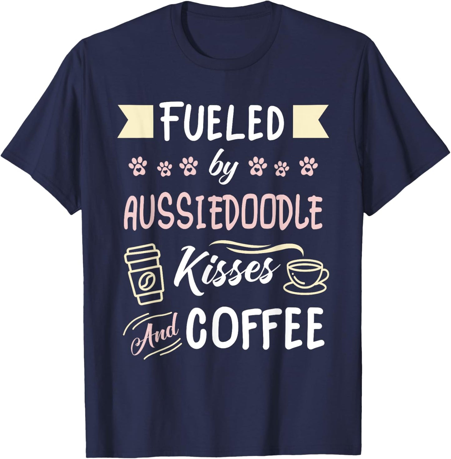 Aussiedoodle Mom Australian Shepherd Poo Coffee Lover T-Shirt - T-Shirt | Navy