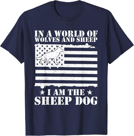 In A World Of Wolves And Sheep I Am The Sheep Dog USA Flag T-Shirt - T-Shirt | Navy
