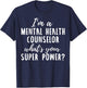Mental Health Counselor Shirt - Cute Funny T-Shirt - T-Shirt | Navy