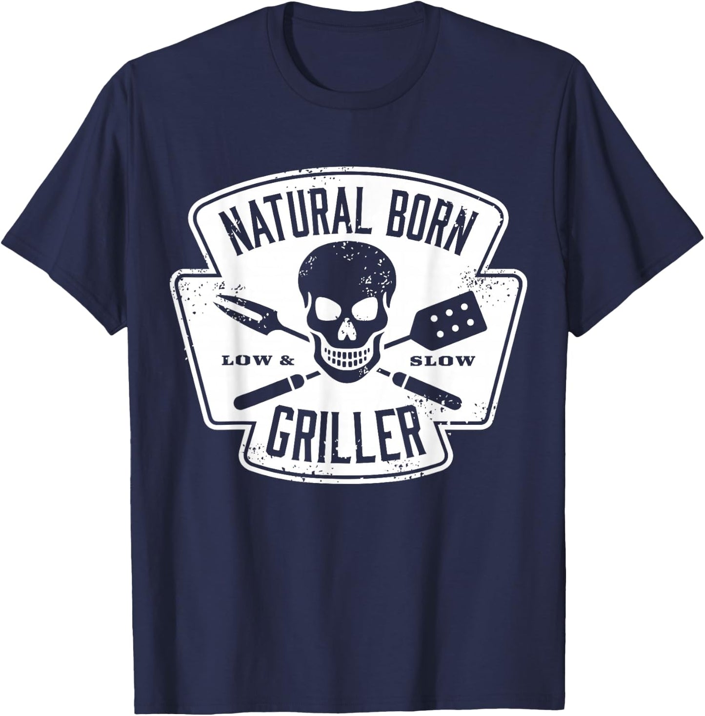 Natural Born Griller (father bday gifts) T-Shirt - T-Shirt | Navy