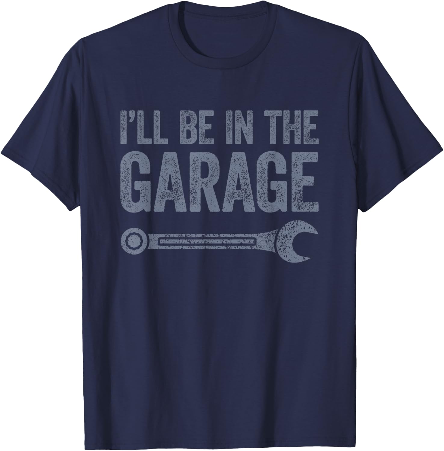 I'll Be In The Garage T-Shirt - T-Shirt | Navy