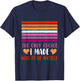 The Only Choice I Made Was To Be Myself Lesbian LGBT-Q T-Shirt - T-Shirt | Navy