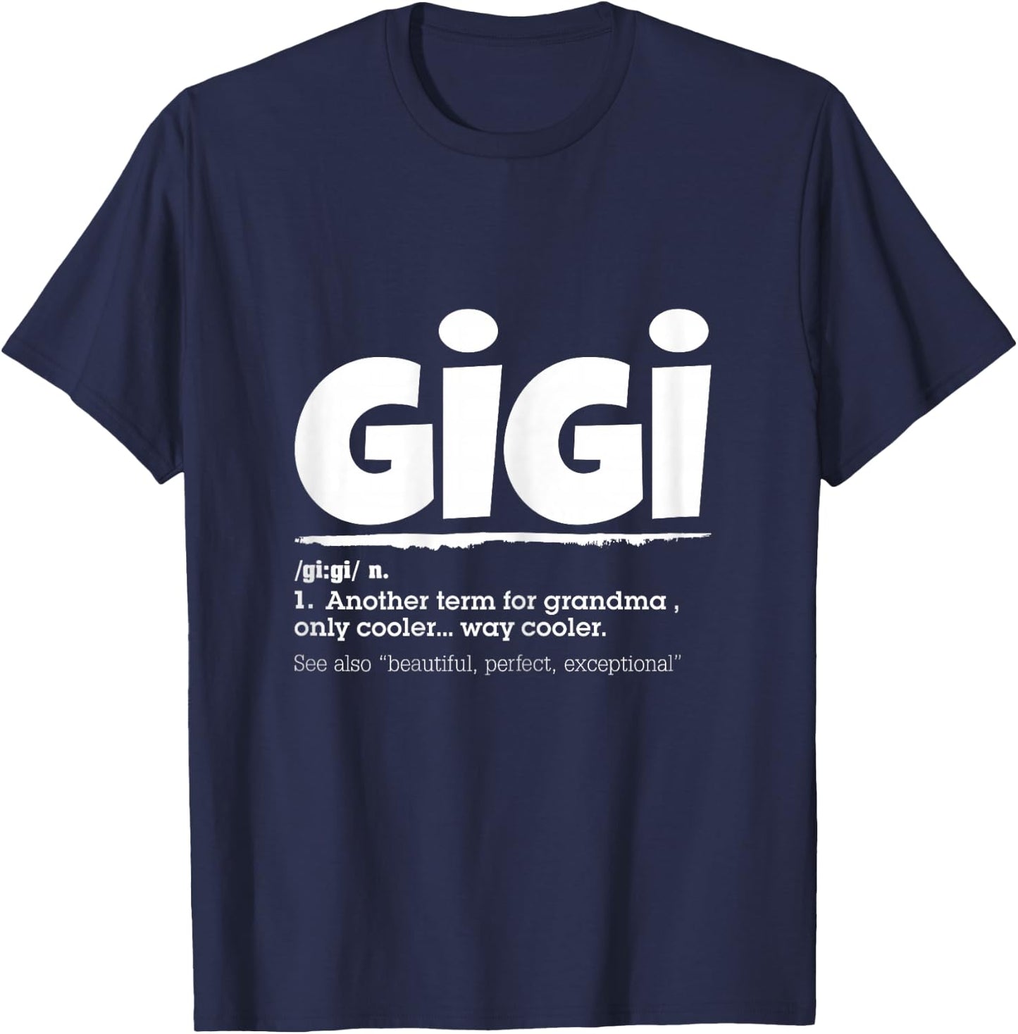 Funny GIGI Definition Mother's day Gift Grandma T-Shirt - T-Shirt | Navy