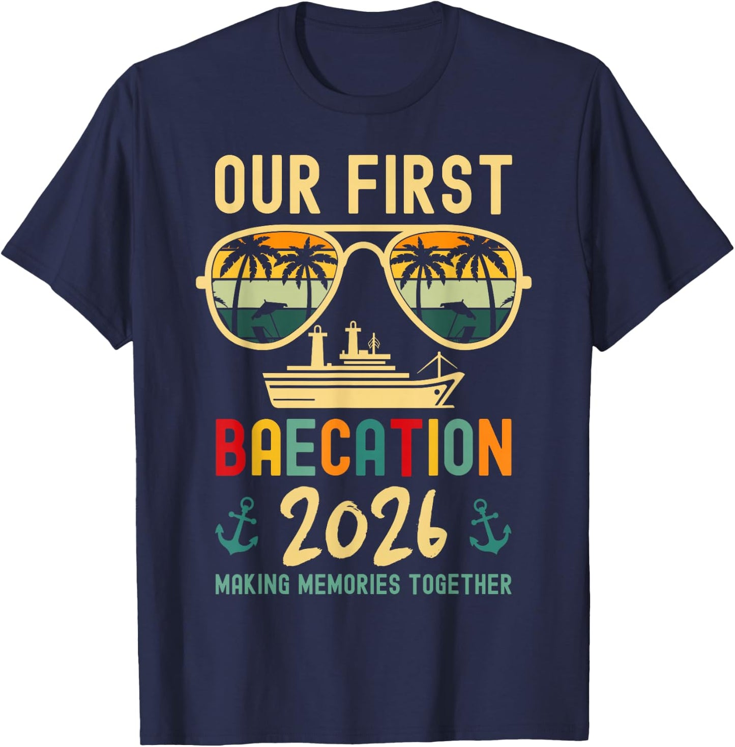 Our First Baecation 2026 Matching Couples Cruise Squad 2026 T-Shirt - T-Shirt | Navy