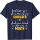 Lord Keep Your Arm Around My Shoulder And Hand Over My Mouth T-Shirt - T-Shirt | Navy