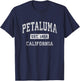 Petaluma California CA Vintage Established Sports Design T-Shirt - T-Shirt | Navy