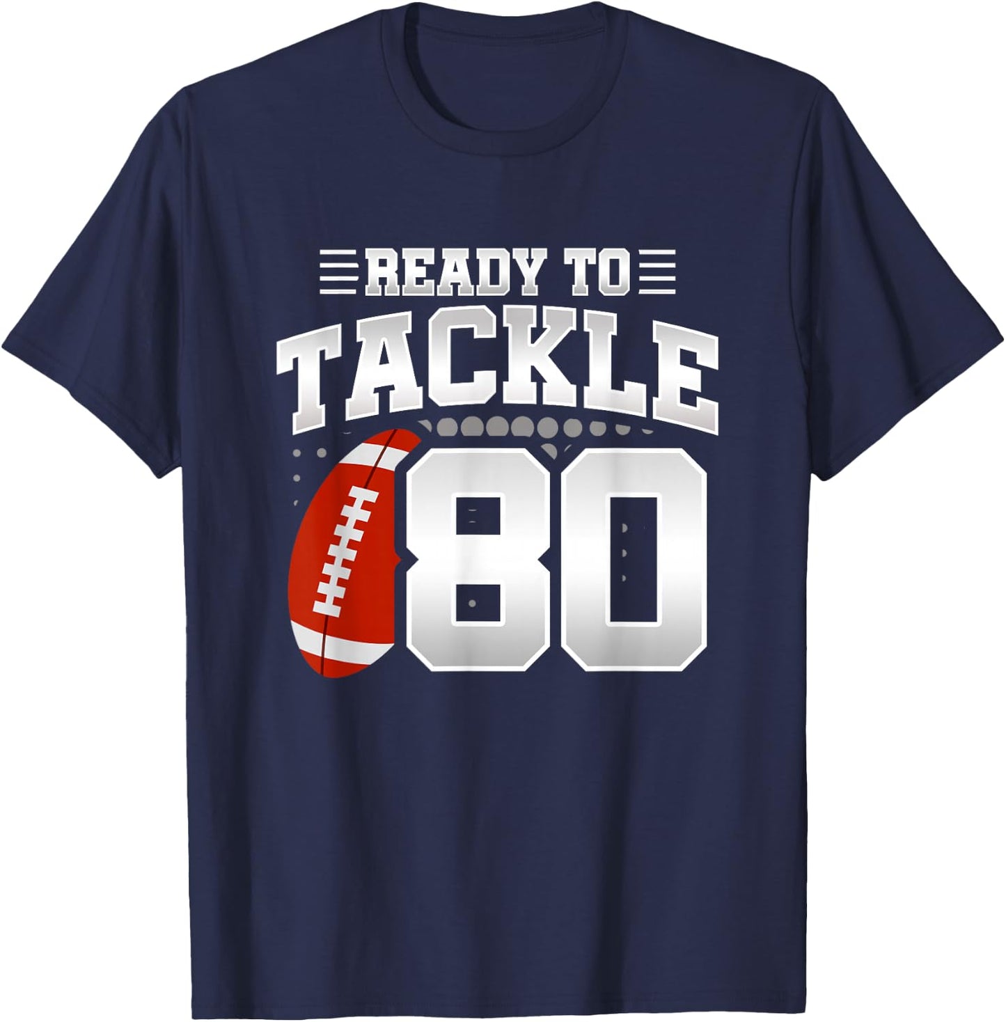 80th Birthday - Football Birthday Party - 80th Birthday T-Shirt - T-Shirt | Navy