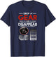 Car Shirt Car Guys Drop A Gear And Disappear Gift T-Shirt - T-Shirt | Navy