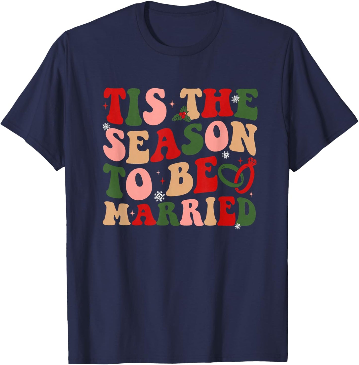 Retro Tis The Season To Be Married Christmas Bachelorette T-Shirt - T-Shirt | Navy