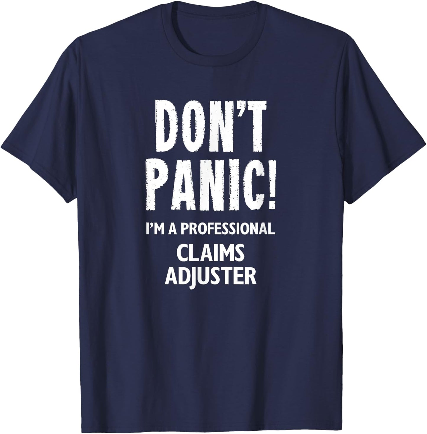 Claims Adjuster T-Shirt - T-Shirt | Navy