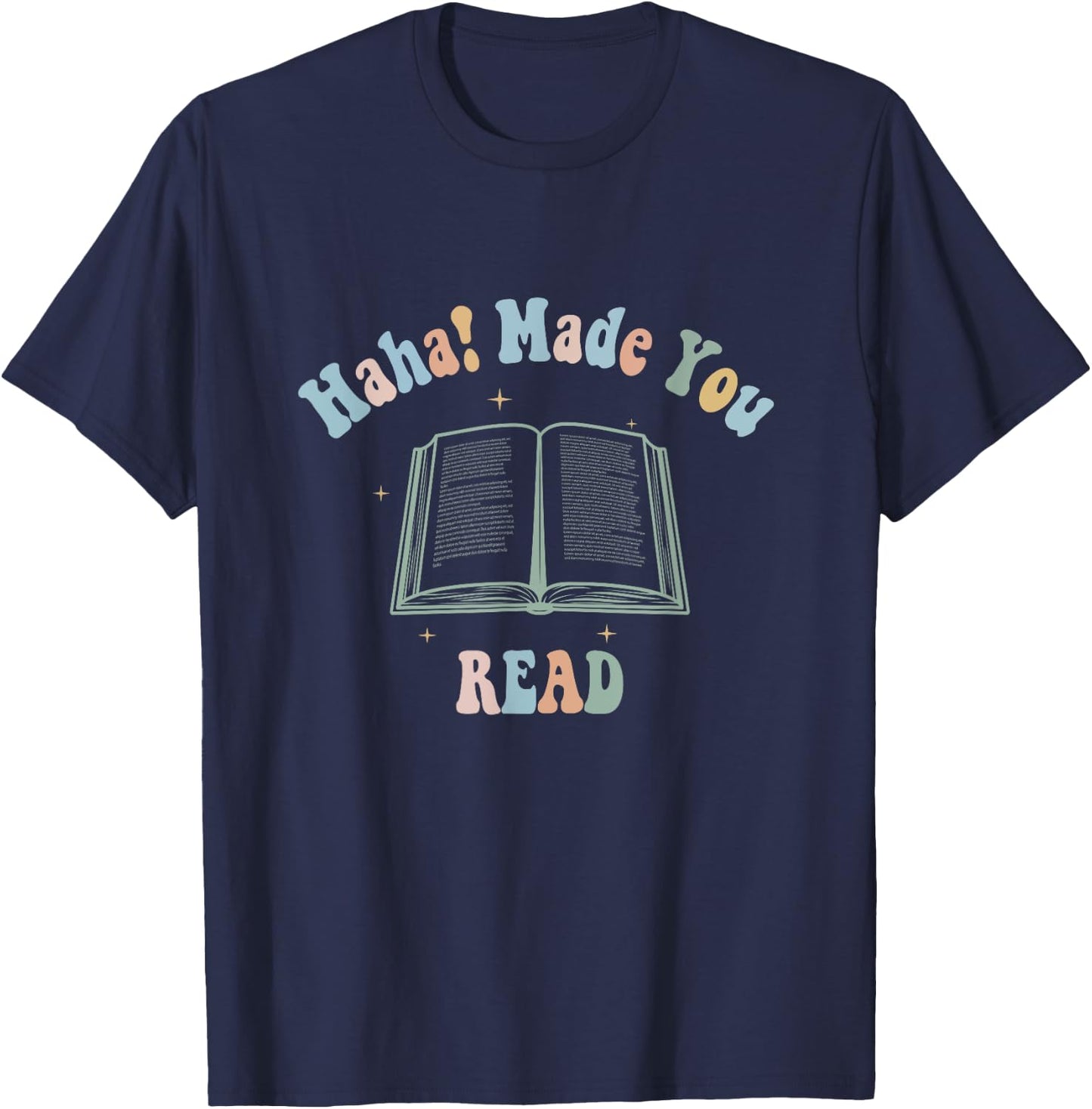 vintage groovy Ha Ha Made You Read Funny Reading Teacher T-Shirt - T-Shirt | Navy