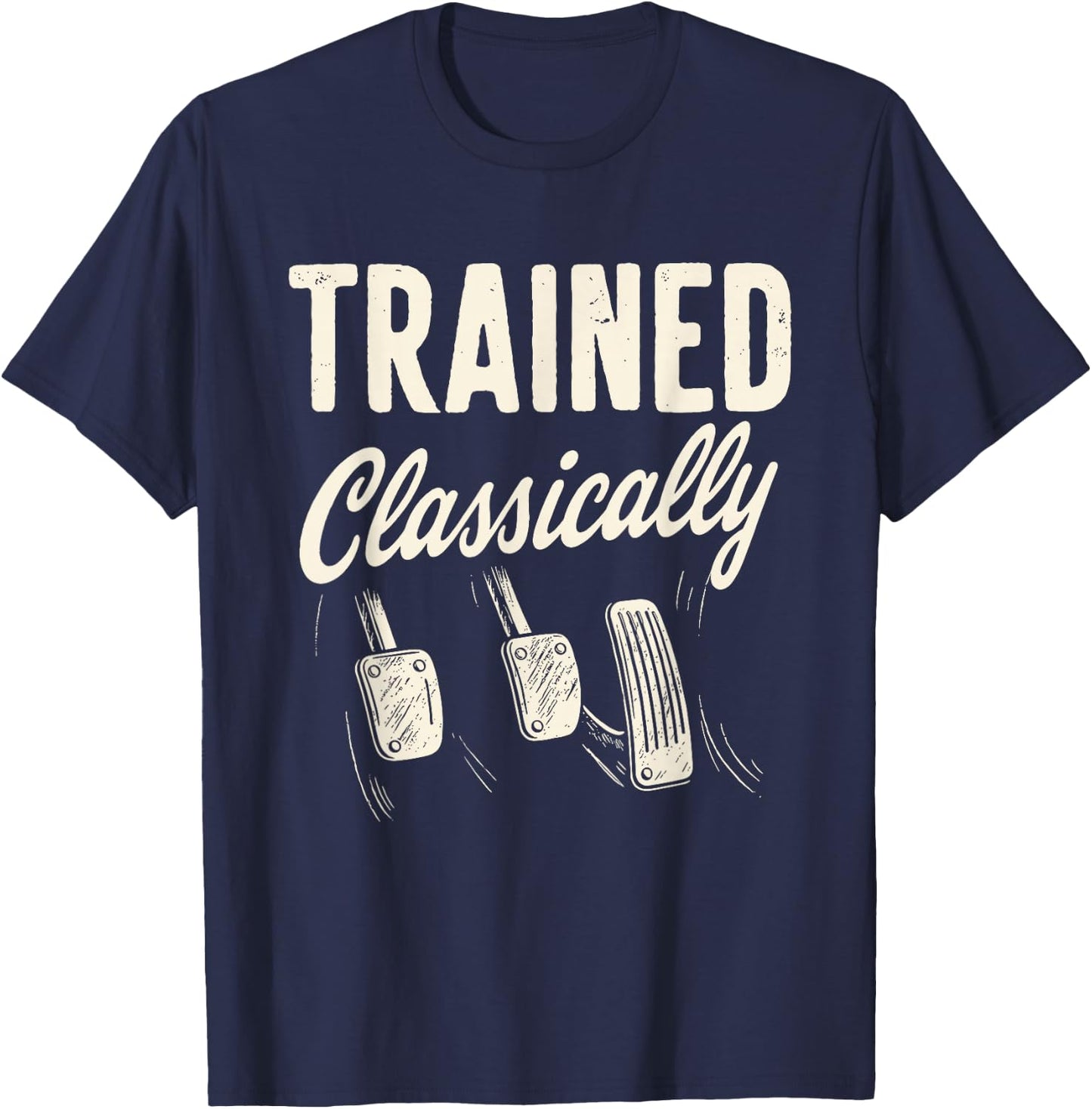 Classically Trained Retro Manual Transmission Driver Humor T-Shirt - T-Shirt | Navy
