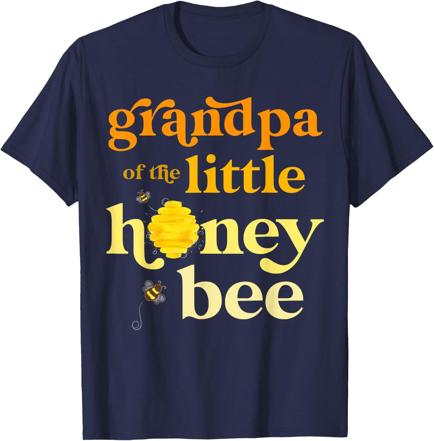 Grandpa Little Honey Bee Birthday Gender Reveal Baby Shower T-Shirt - T-Shirt | Navy