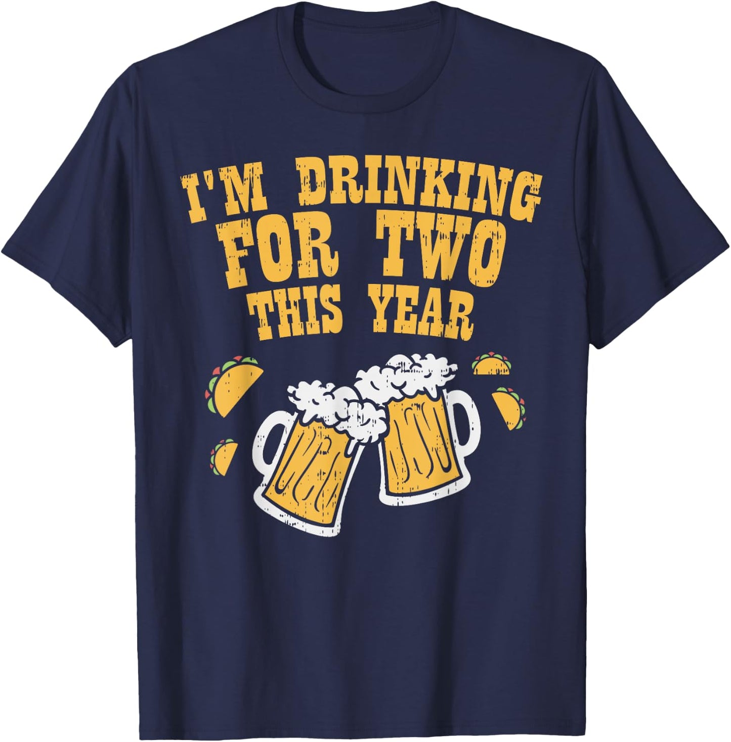 Im Drinking For Two Cinco De Mayo Pregnancy Announcement Dad T-Shirt - T-Shirt | Navy
