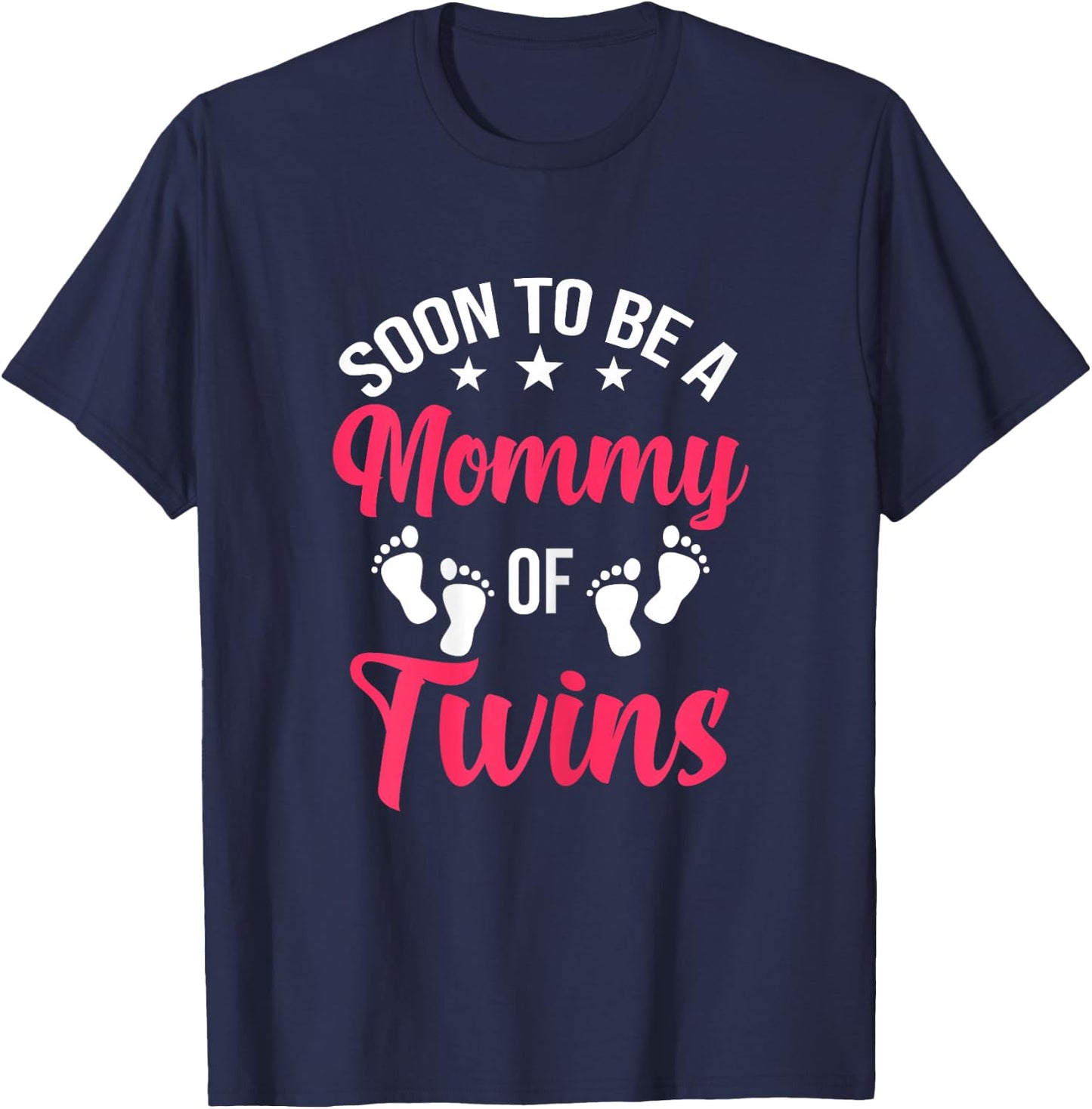 Soon to be a Mommy of Twins Future Mom T-Shirt - T-Shirt | Navy