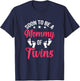 Soon to be a Mommy of Twins Future Mom T-Shirt - T-Shirt | Navy