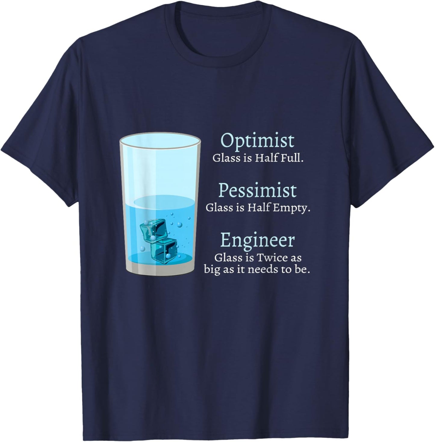 engineering Computer civil Optimist Glass Engineer T-Shirt - T-Shirt | Navy