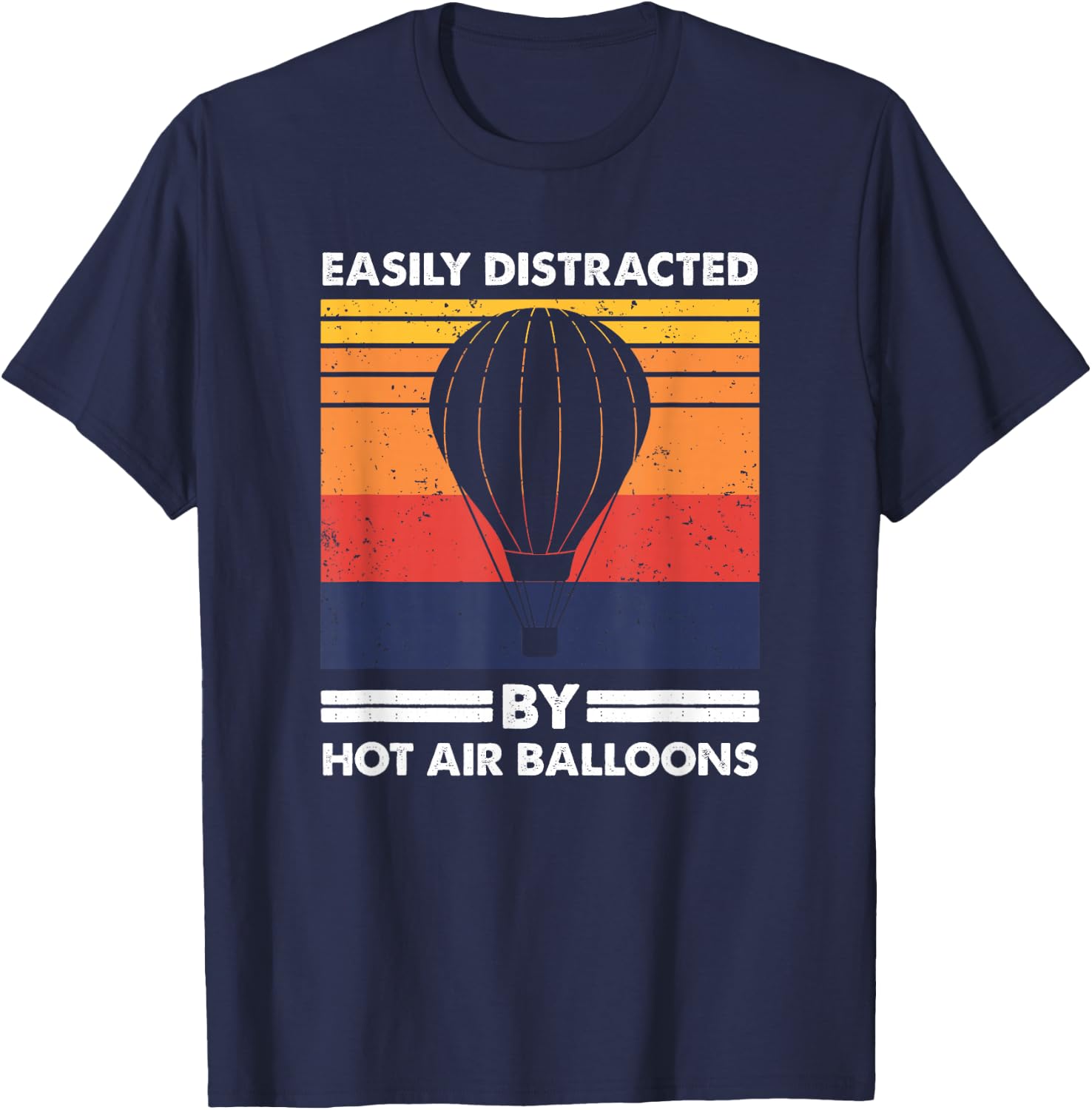 Easily Distracted By Hot Air Balloons, Balloon Pilot T-Shirt - T-Shirt | Navy