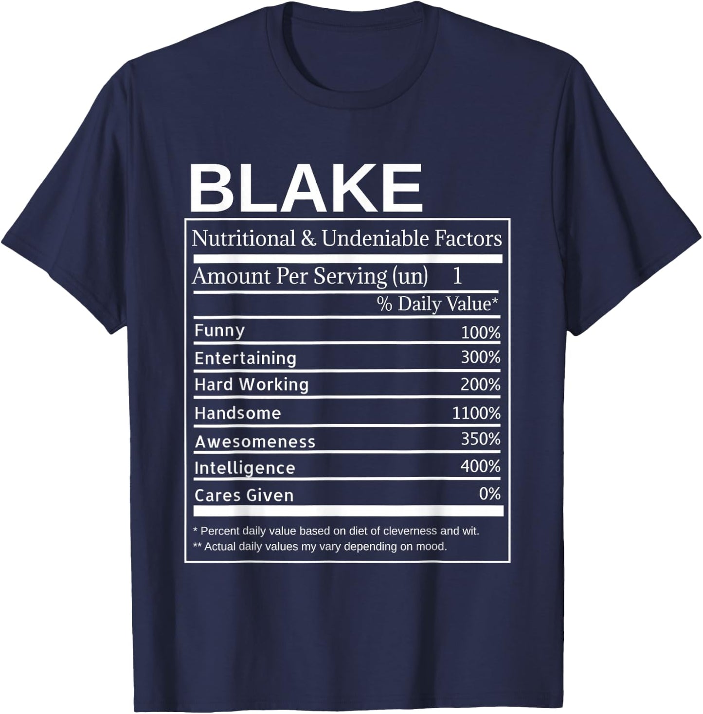 Blake Nutrition Facts Funny Sarcastic Personalized Name T-Shirt - T-Shirt | Navy