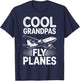 Cool Grandpas Fly Planes Funny Pilot Grandpa T-Shirt - T-Shirt | Navy