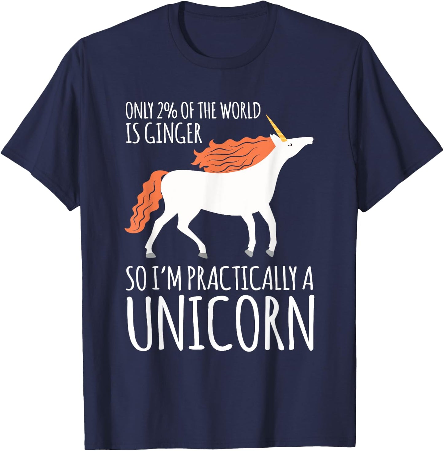 Redhead I Only 2% I Mc1r Redhead Redhead Unicorn T-Shirt - T-Shirt | Navy