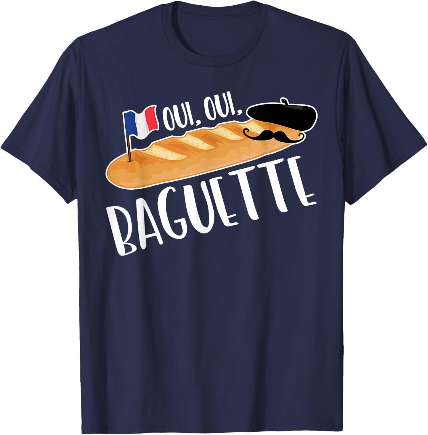 Oui French Baguette Shirt Funny Bakery Pastry Bread Baker T-Shirt - T-Shirt | Navy