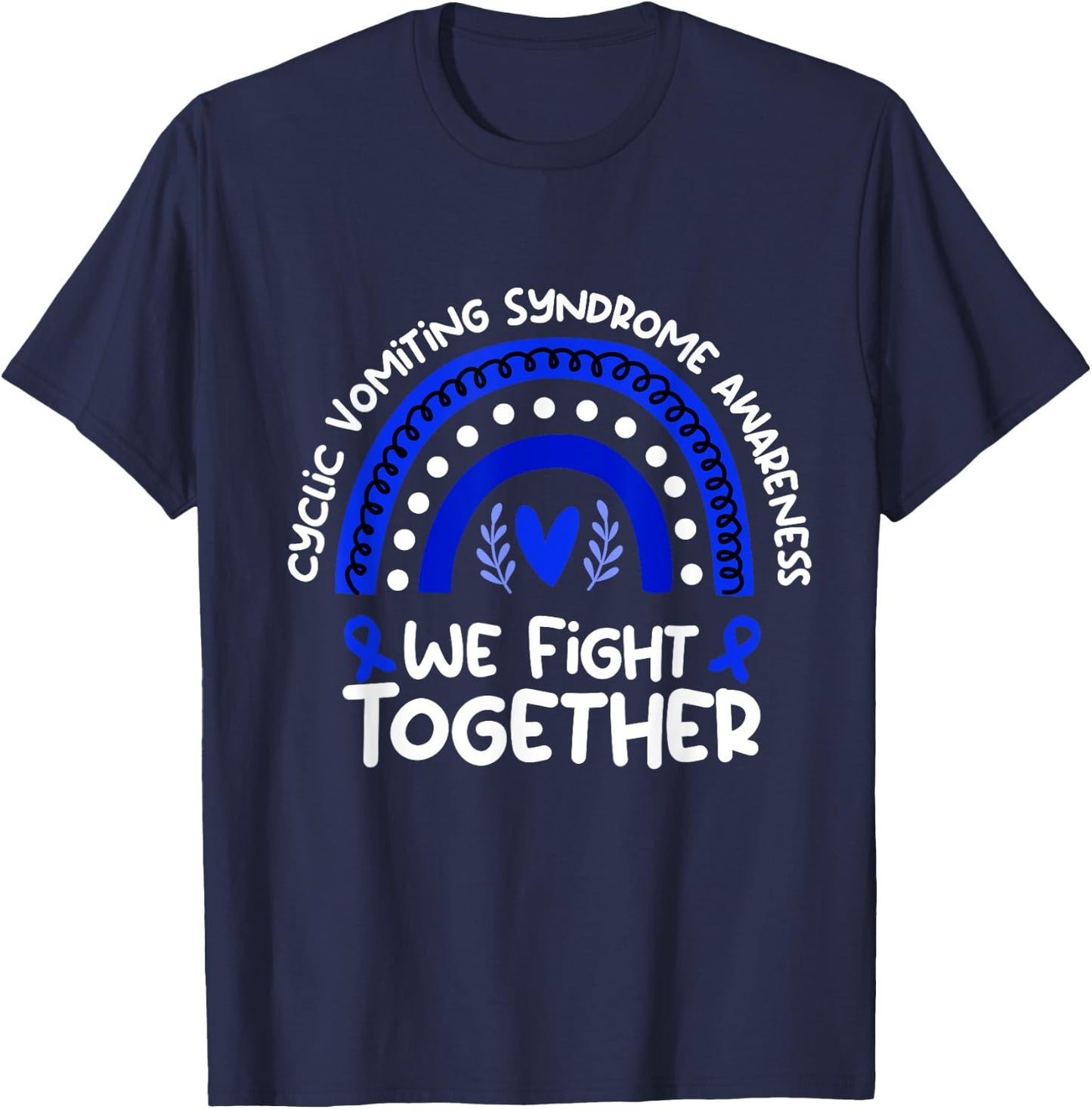 We Fight Together | Cyclic Vomiting Syndrome Awareness T-Shirt - T-Shirt | Navy
